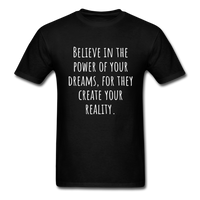 Believe in the Power of Your Dreams T-Shirt - black