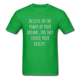 Believe in the Power of Your Dreams T-Shirt - bright green