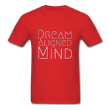 Dream Aligned Mind T-Shirt - red