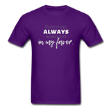 Everything Always Works Out In My Favor T-Shirt - purple
