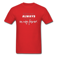 Everything Always Works Out In My Favor T-Shirt - red