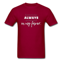Everything Always Works Out In My Favor T-Shirt - dark red