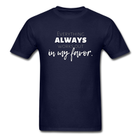 Everything Always Works Out In My Favor T-Shirt - navy