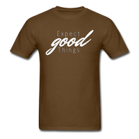 Expect Good Things T-Shirt - brown