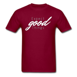Expect Good Things T-Shirt - burgundy