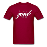 Expect Good Things T-Shirt - dark red
