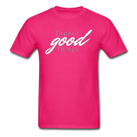 Expect Good Things T-Shirt - fuchsia