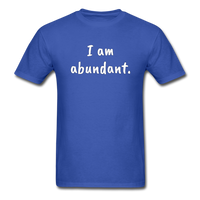 I Am Abundant T-Shirt - royal blue