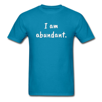 I Am Abundant T-Shirt - turquoise