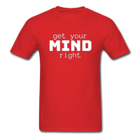 Get Your Mind Right T-Shirt - red