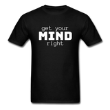 Get Your Mind Right T-Shirt - black