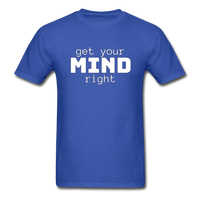 Get Your Mind Right T-Shirt - royal blue