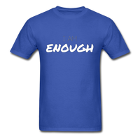 I Am Enough T-Shirt - royal blue