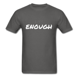 I Am Enough T-Shirt - charcoal