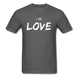I Am Love T-Shirt - charcoal