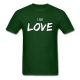 I Am Love T-Shirt - forest green