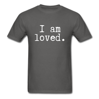 I Am Loved T-Shirt - charcoal