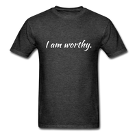 I am Worthy T-Shirt - heather black