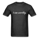 I am Worthy T-Shirt - heather black