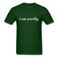 I am Worthy T-Shirt - forest green