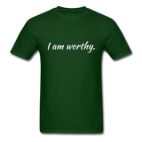 I am Worthy T-Shirt - forest green