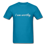 I am Worthy T-Shirt - turquoise