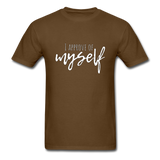I Approve of Myself T-Shirt - brown