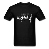 I Approve of Myself T-Shirt - black