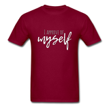 I Approve of Myself T-Shirt - burgundy