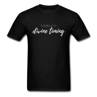 I Believe in Divine Timing T-Shirt - black