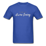 I Believe in Divine Timing T-Shirt - royal blue