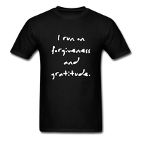I Run on Forgiveness and Gratitude T-Shirt - black