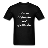 I Run on Forgiveness and Gratitude T-Shirt - black