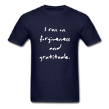 I Run on Forgiveness and Gratitude T-Shirt - navy