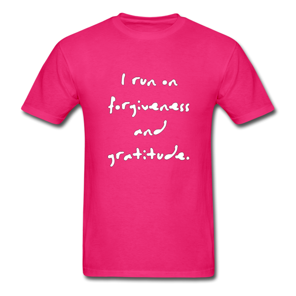 I Run on Forgiveness and Gratitude T-Shirt - fuchsia