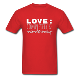 Love: Completely & Unconditionally T-Shirt - red