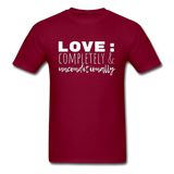 Love: Completely & Unconditionally T-Shirt - burgundy