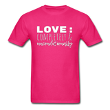 Love: Completely & Unconditionally T-Shirt - fuchsia
