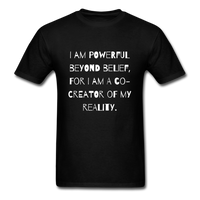 Powerful Beyond Belief T-Shirt - black