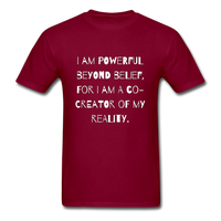 Powerful Beyond Belief T-Shirt - burgundy