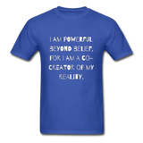 Powerful Beyond Belief T-Shirt - royal blue