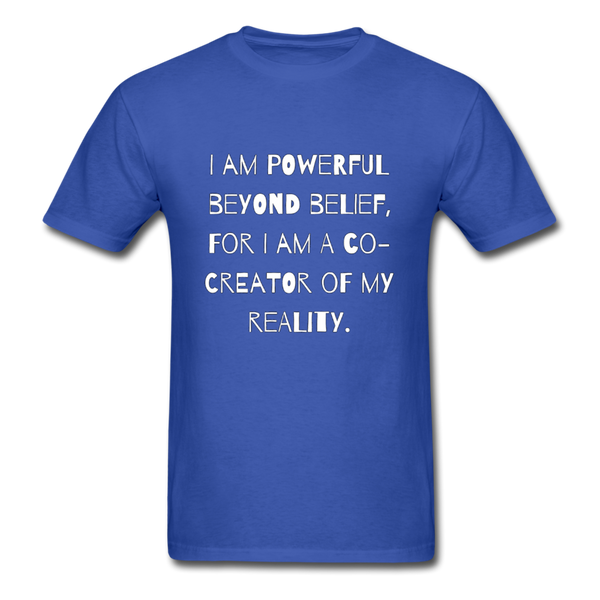 Powerful Beyond Belief T-Shirt - royal blue