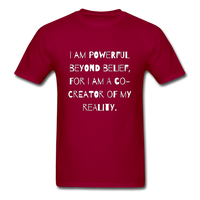 Powerful Beyond Belief T-Shirt - dark red