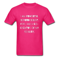 Powerful Beyond Belief T-Shirt - fuchsia