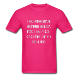 Powerful Beyond Belief T-Shirt - fuchsia