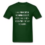 Powerful Beyond Belief T-Shirt - forest green