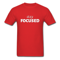 Stay Focused T-Shirt - red