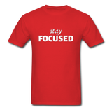 Stay Focused T-Shirt - red