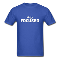 Stay Focused T-Shirt - royal blue