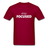 Stay Focused T-Shirt - dark red